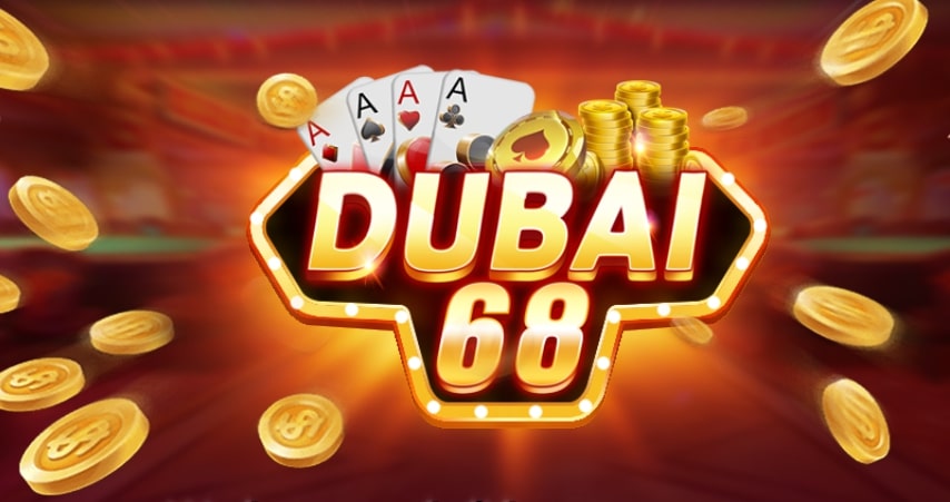 Dubai68 Club - Cổng game slot xứng tầm đẳng cấp 