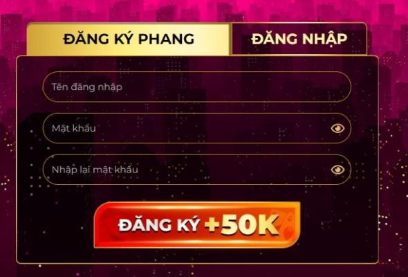 Đăng ký Phang Club tặng ngay 50k 